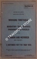 Working Timetable of Mandatory Train Services (Passenger and Parcels) - Section LA - London and Norwich and Branches - 3 October 1977 to 7 May 1978 by British Railways Eastern Region